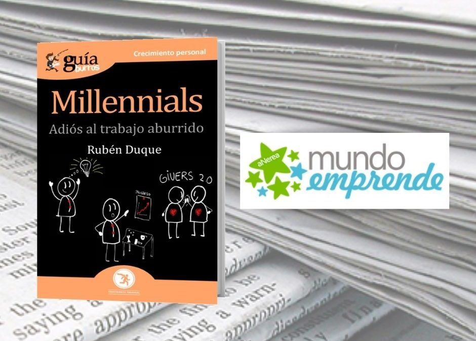 El ‘GuíaBurros: Millennials’ en la web de Mundo Emprende